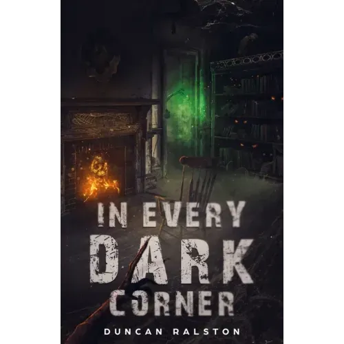 In Every Dark Corner: Horror Stories
