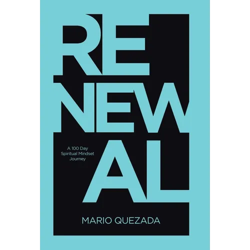 Renewal: A 100 Day Spiritual Mindset Journey