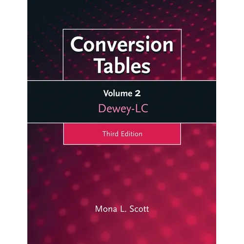 Conversion Tables: Dewey-LC, Volume 2