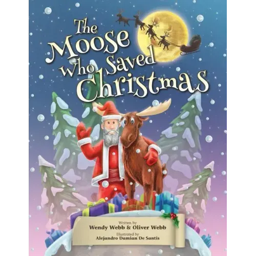 The Moose Who Saved Christmas