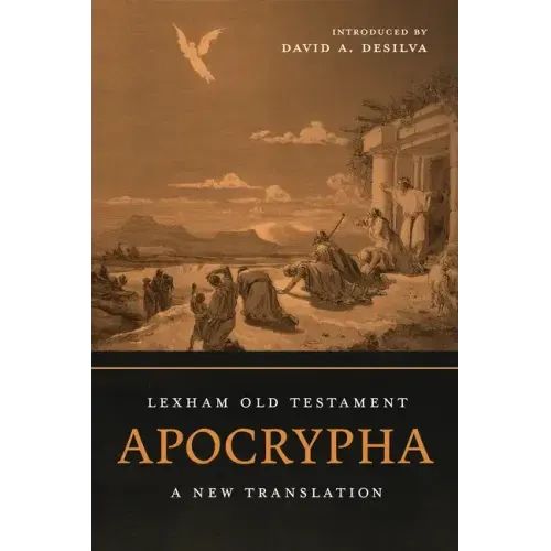 Lexham Old Testament Apocrypha: A New Translation