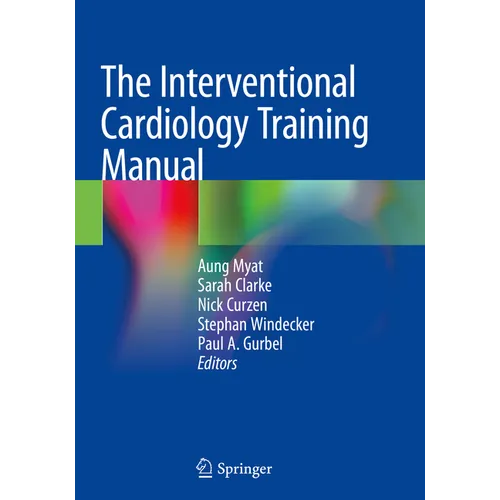 The Interventional Cardiology Training Manual