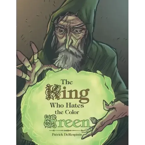 The King Who Hates the Color Green