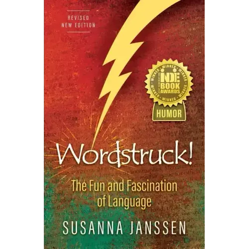 Wordstruck!: The Fun and Fascination of Language