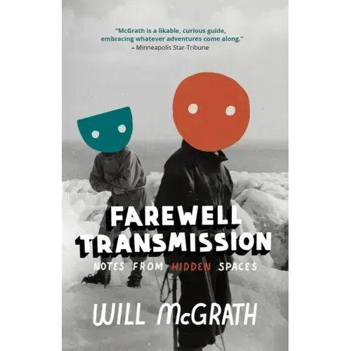 Farewell Transmission: Notes from Hidden Spaces