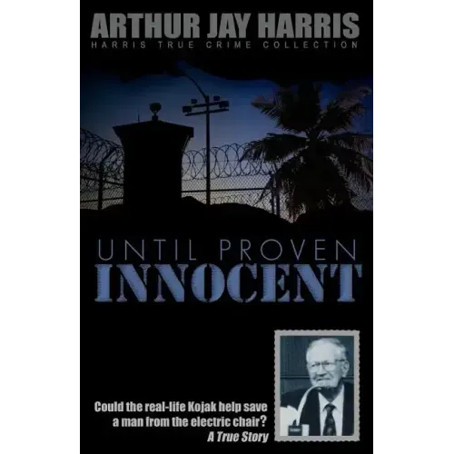 Until Proven Innocent: Could the real-life Kojak help save a man from the electric chair?