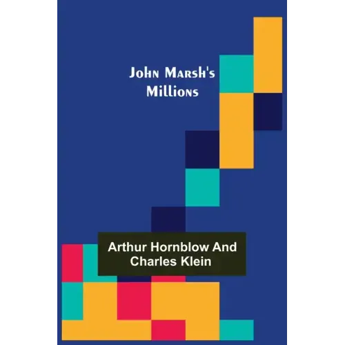 John Marsh's Millions