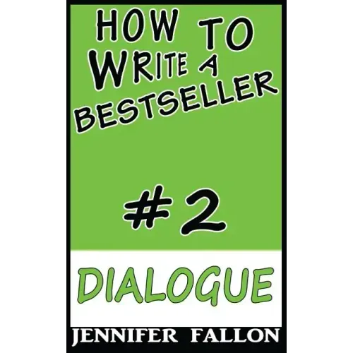How to Write a Bestseller: Dialogue