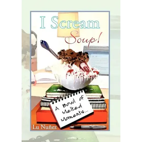 I Scream Soup