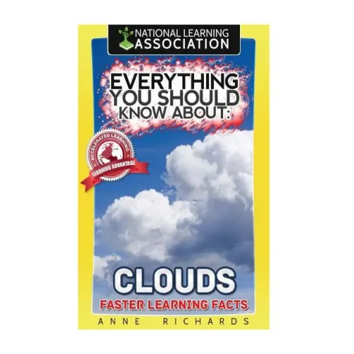Everything You Should Know About Clouds