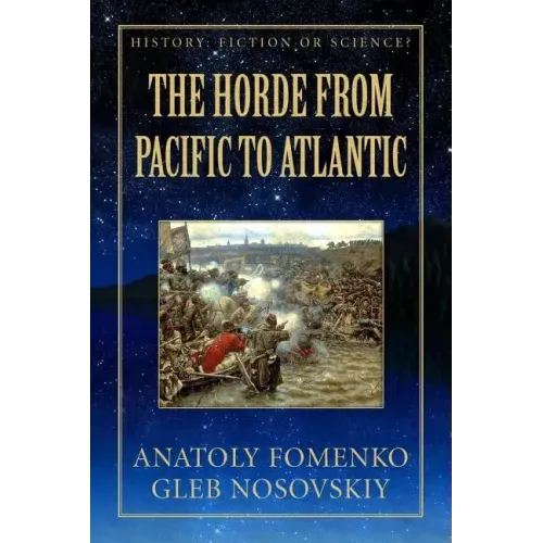 The Horde from Pacific to Atlantic