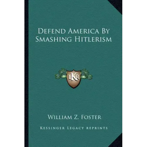 Defend America by Smashing Hitlerism