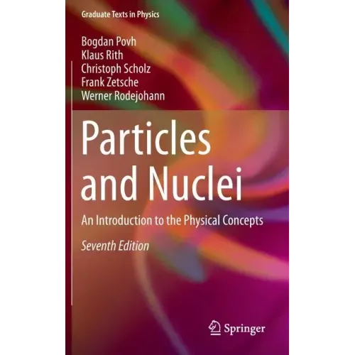 Particles and Nuclei: An Introduction to the Physical Concepts