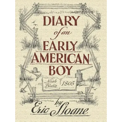 Diary of an Early American Boy: Noah Blake 1805