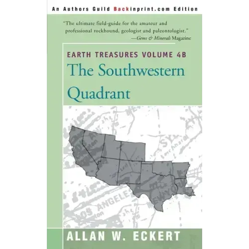 Earth Treasures, Vol. 4B: Southwestern Quadrant
