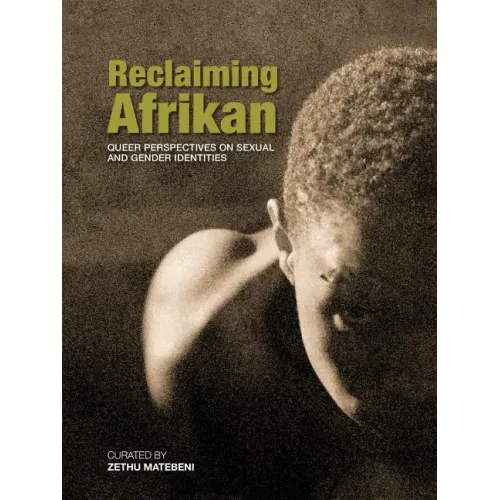 Reclaiming Afrikan. Queer Perspectives on Sexual and Gender Indentities