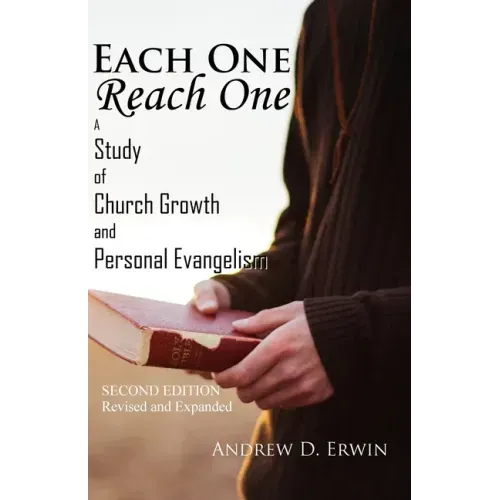 Each One Reach One: A Study of Church Growth and Personal Evangelism