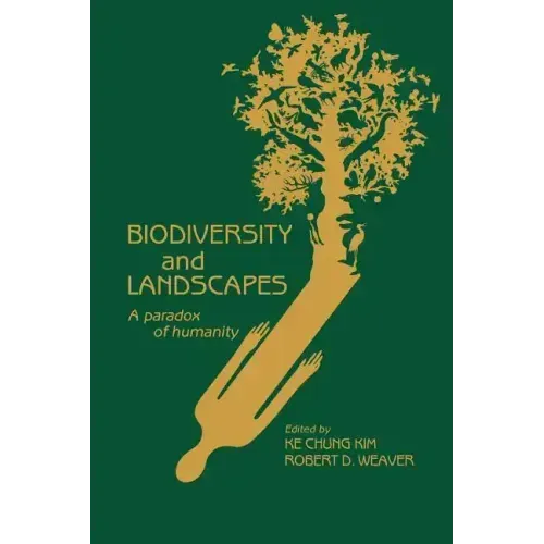 Biodiversity and Landscapes: A Paradox of Humanity