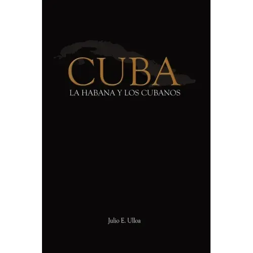 Cuba: La Habana y los Cubanos