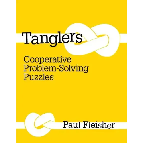 Tanglers: Cooperative Problem-Solving Puzzles