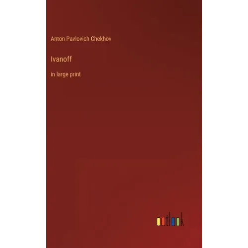 Ivanoff: in large print