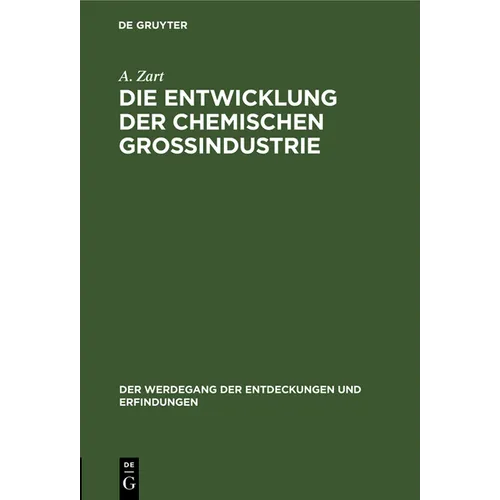Die Entwicklung Der Chemischen Großindustrie