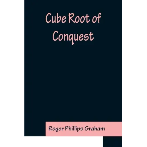 Cube Root of Conquest