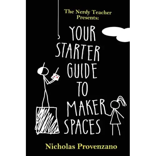 Your Starter Guide to Makerspaces