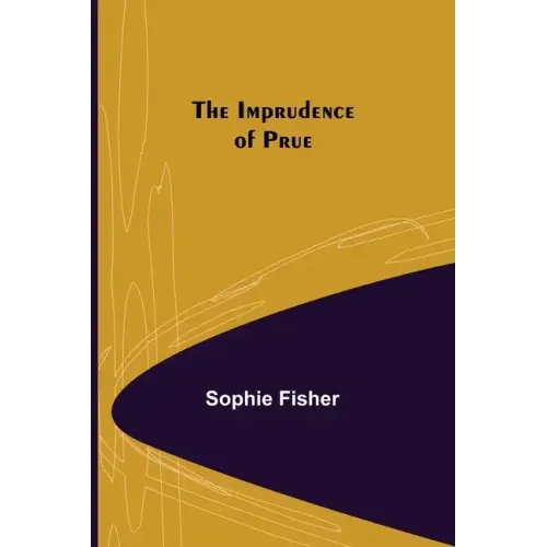 The Imprudence of Prue