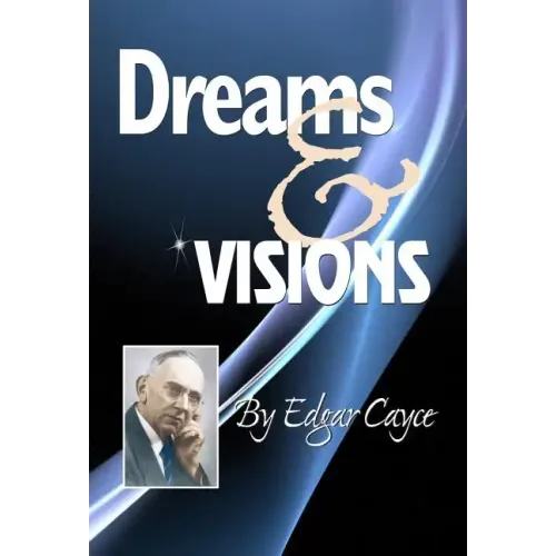 Dreams & Visions