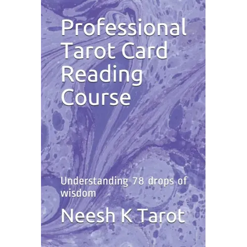 Professional Tarot Card Reading Course: Understanding 78 drops of wisdom