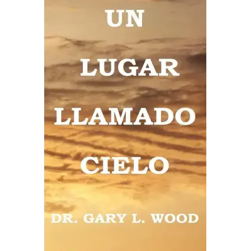 Un Lugar Llamado Cielo