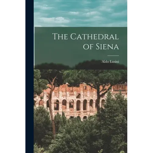 The Cathedral of Siena
