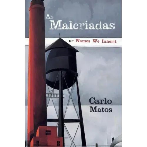 As Malcriadas: Or Names We Inherit