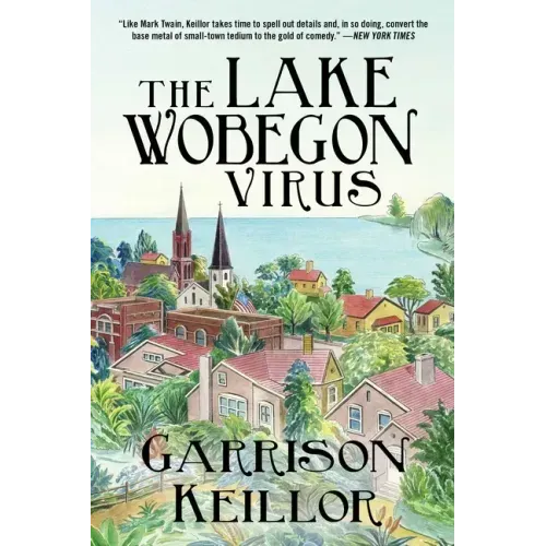 The Lake Wobegon Virus