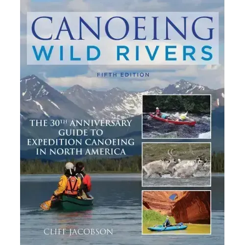 Canoeing Wild Rivers