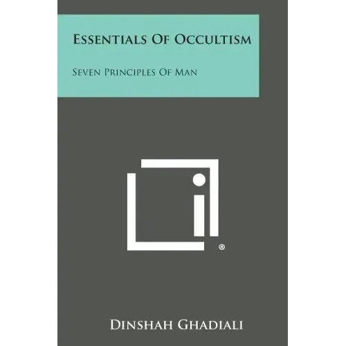 Essentials of Occultism: Seven Principles of Man