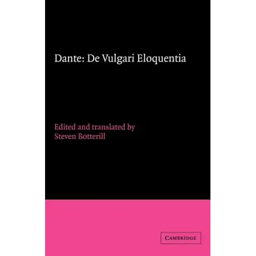 Dante: de Vulgari Eloquentia