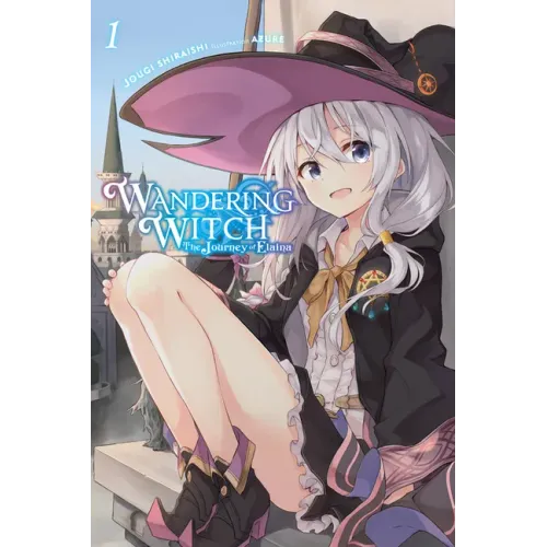 Wandering Witch: The Journey of Elaina, Vol. 1 (Light Novel): Volume 1