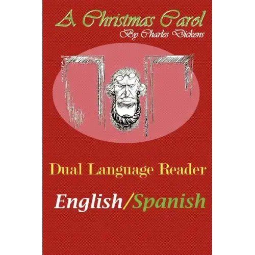 A Christmas Carol: Dual Language Reader (English/Spanish)