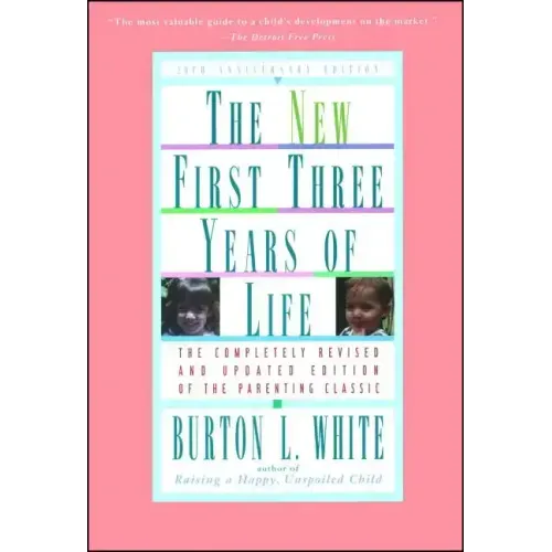 New First Three Years of Life: Completely Revised and Updated