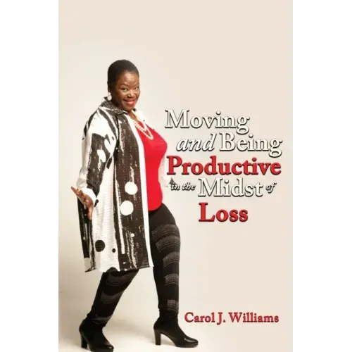 Moving and Being Productive in the Midst of Loss