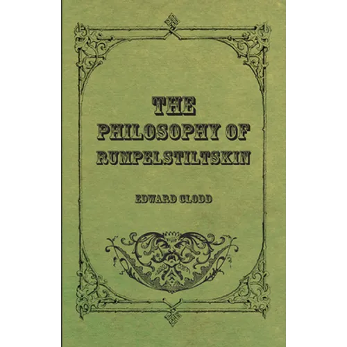 The Philosophy Of Rumpelstiltskin