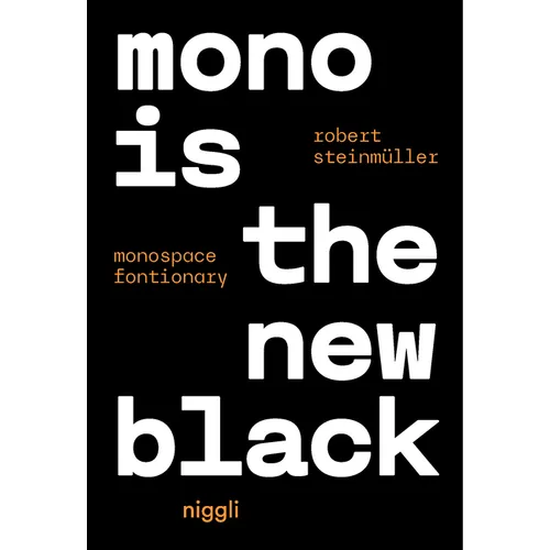 Mono Is the New Black: Monospace Fontionary