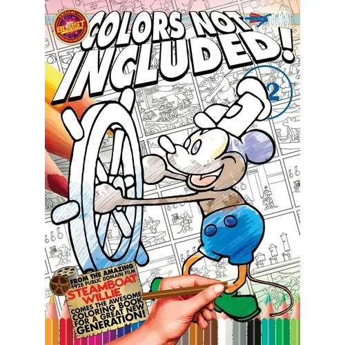 Critical Blast Publishing Colors Not Included #02: Steamboat Willie