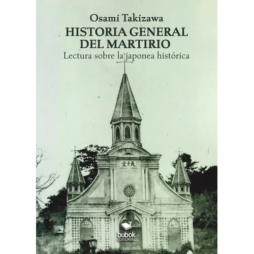 Historia general del martirio