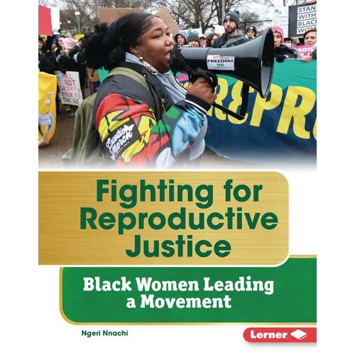 Fighting for Reproductive Justice: Black Women Leading a Movement