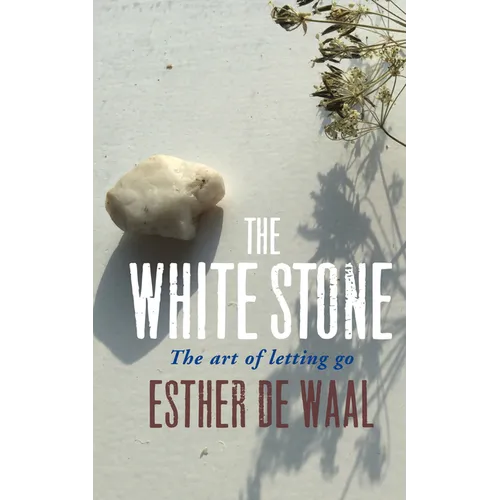 The White Stone: The Art of Letting Go