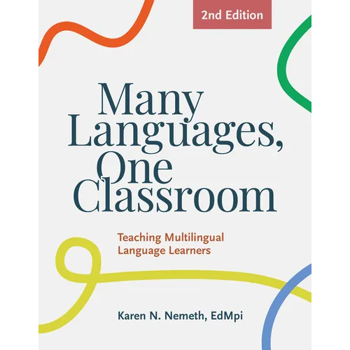 Many Languages, One Classroom 2nd Ed.: Teaching Multilingual Language Learners