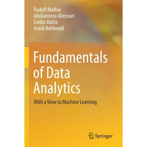 Fundamentals of Data Analytics: With a View to Machine Learning